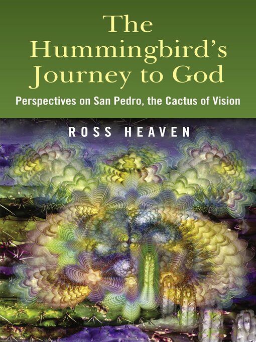 Title details for The Hummingbird's Journey to God by Ross Heaven - Available